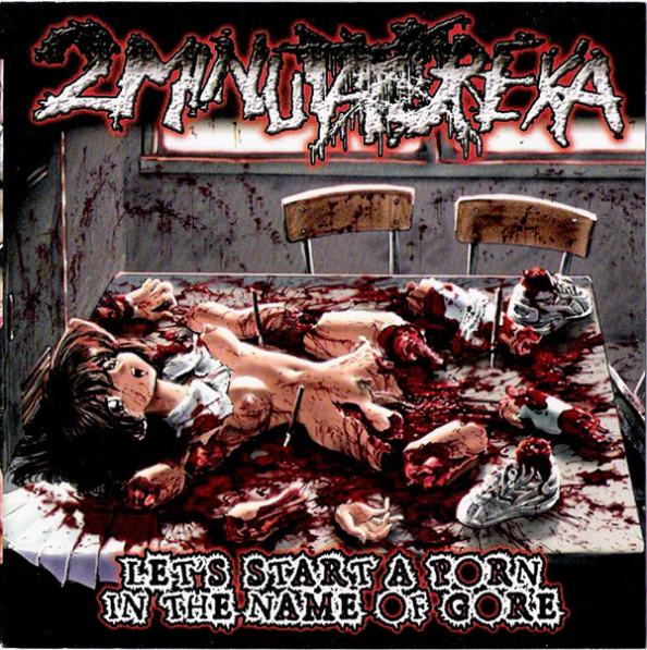 2 Minuta Dreka - Let's Start A Porn In The Name Of Gore CD cover art