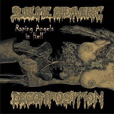 Sublime Cadaveric Decomposition - Raping Angels In Hell Digipack CD