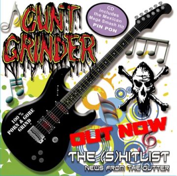 Cuntgrinder - The (S)Hitlist News from the Gutter CD cover art