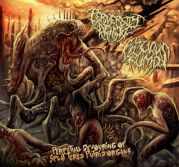 Perversity Denied / Fatuous Rump - Perpetual Devouring Of Splattered Putrid Organs CD cover art