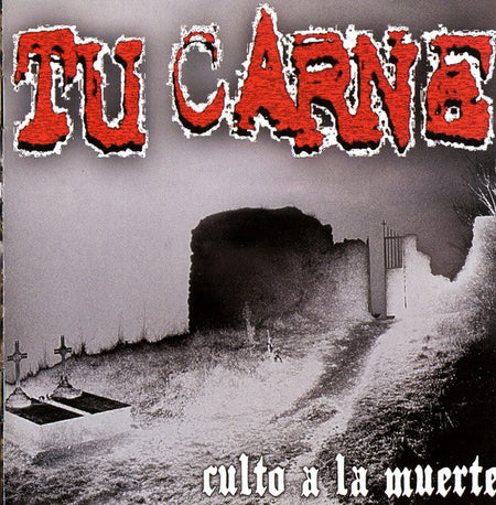Tu Carne - Culto A La Muerte CD cover art