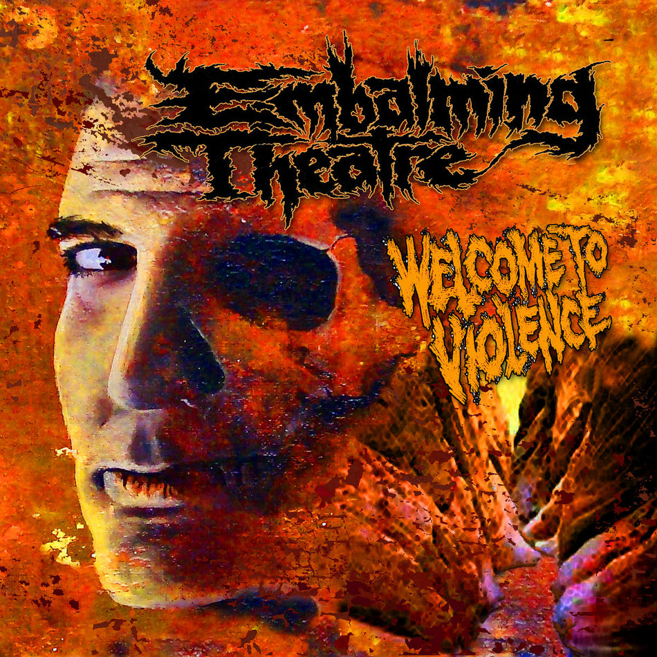 Embalming Theatre - Welcome To Violence CD cover art