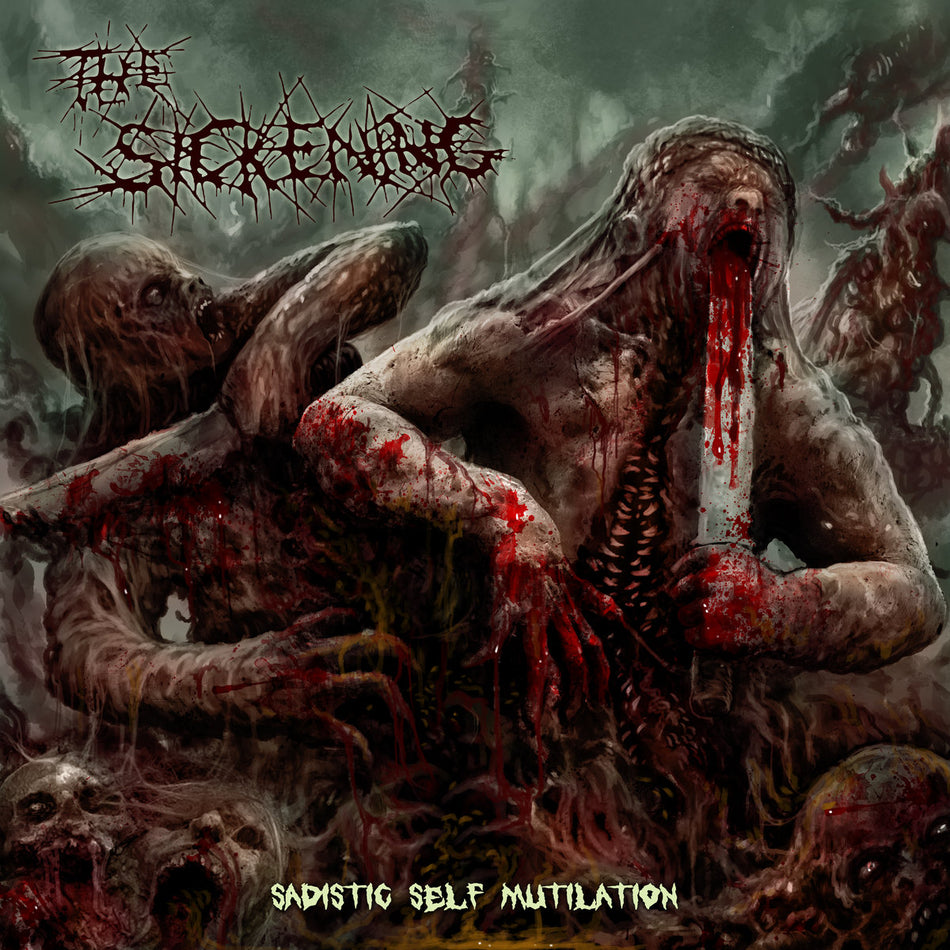 The Sickening - Sadistic Self Mutilation CD cover art