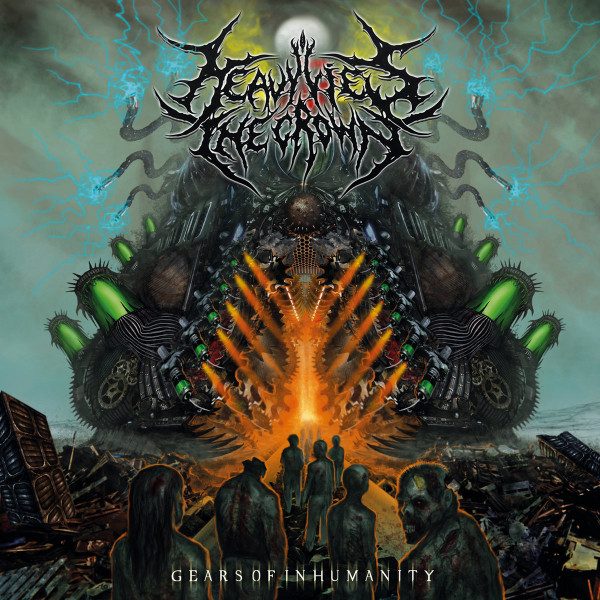 Heavy Lies The Crown - Gears Of Inhumanity CD cover art
