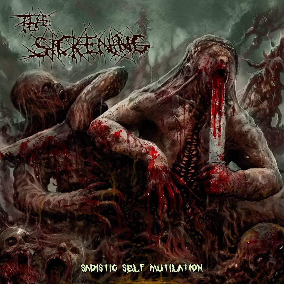 The Sickening - Sadistic Self Mutilation CD cover art