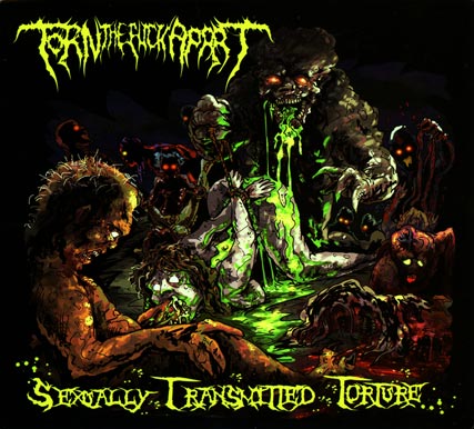 Torn the Fuck Apart - Sexually Transmitted Torture Digipak CD cover art
